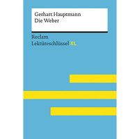 Foto von Buch - Die Weber von Gerhart Hauptmann: Lektüreschlüssel mit Inhaltsangabe