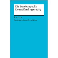 Foto von Buch - Kompaktwissen Geschichte. Die Bundesrepublik Deutschland 1949-89