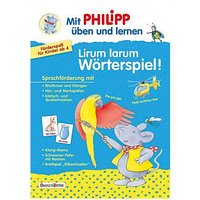 Foto von Buch - Mit Philipp üben und lernen: Lirum larum Wörterspiel!