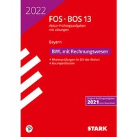 Foto von Buch - STARK Abiturprüfung FOS/BOS Bayern 2022 - Betriebswirtschaftslehre mit Rechnungswesen 13. Klasse